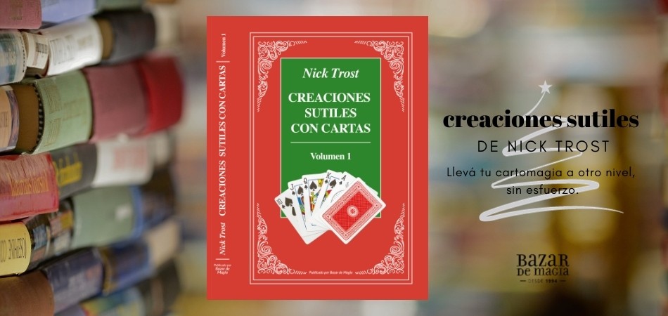 Creaciones Sutiles con Cartas Vol. 1 de Nick Trost